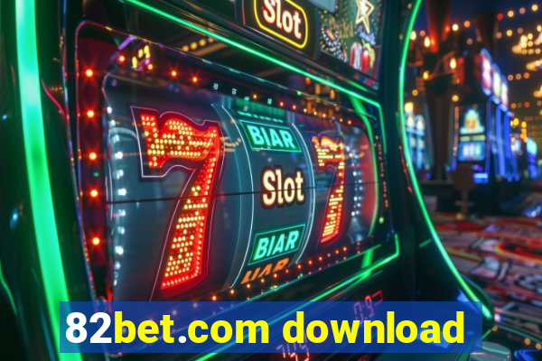 82bet.com download